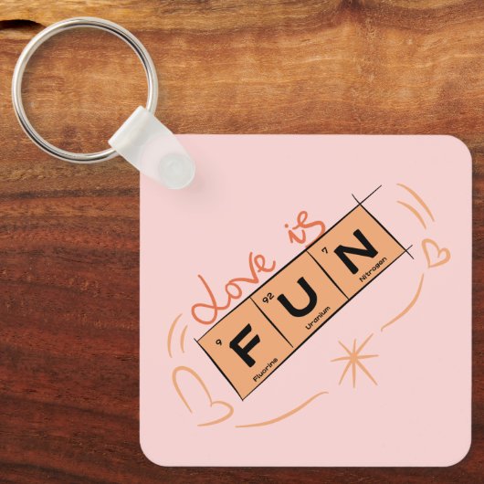 Liebe ist Spaß Schlüsselanhänger (Vorderseite)