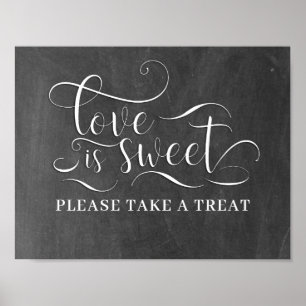 Liebe ist süß Bitte nehmen Sie eine Leckerei-Tisch Poster