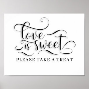 Liebe ist süß Bitte nehmen Sie eine Leckerei-Tisch Poster