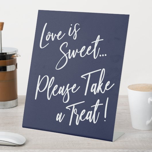 Liebe ist süß Bitte nehmen Sie eine Leckerei! Weiß Sockelschild (In Situ)