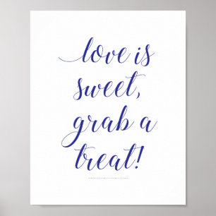 Liebe ist süß Grab eine Leckerei Navy Blue Candy B Poster