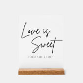 Liebe ist süß, nehmen Sie bitte eine Leckerei Hoch Acrylschild (Vorderseite)