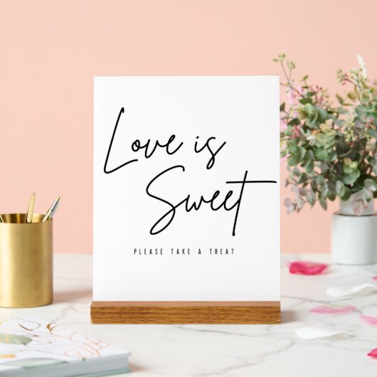 Liebe ist süß, nehmen Sie bitte eine Leckerei Hoch Acrylschild (Hochzeit)