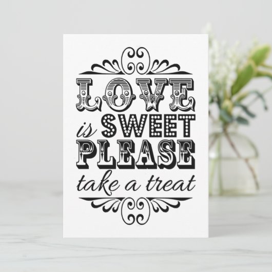 Liebe ist süß - Schwarz-Weiß-Hochzeitszeichen (Stehend Vorderseite)