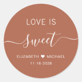 Liebe ist süße Terracotta-Gastgeschenk Hochzeit Runder Aufkleber (Vorderseite)