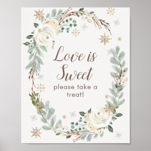 Liebe ist süße Winter-Blumenschild Gastgeschenk Ho Poster