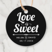 Liebe ist Sweet Black and White Typografy Hochzeit Geschenkanhänger (Vorderseite)