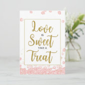 Liebe ist Sweet Brautparty Sign| Rosa und Gold Einladung (Stehend Vorderseite)
