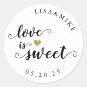 Liebe ist Sweet Custom Script Gastgeschenk Hochzei Runder Aufkleber (Vorderseite)
