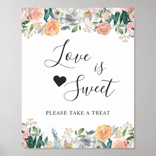 Liebe ist Sweet Dessert Bar Garden Rose Blumen Poster (Vorne)