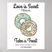 Liebe ist Sweet Nehmen Sie eine Leckerei Donut Bar Poster (Vorne)