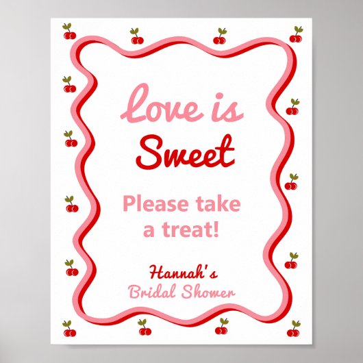 Liebe ist Sweet Retro Cherry Brautparty-Zeichen Poster (Vorne)