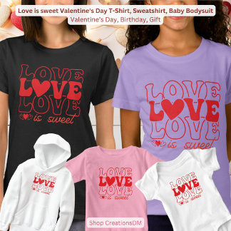 Liebe ist Valentinstag-T - Shirt, Sweatshirt, Baby Strampler