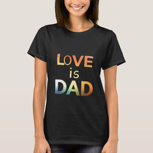 Liebe ist Vater T-Shirt (Vorderseite)
