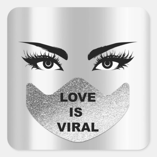 Liebe ist virales Coronavirus Zeit Silber Gesichts Quadratischer Aufkleber (Vorderseite)
