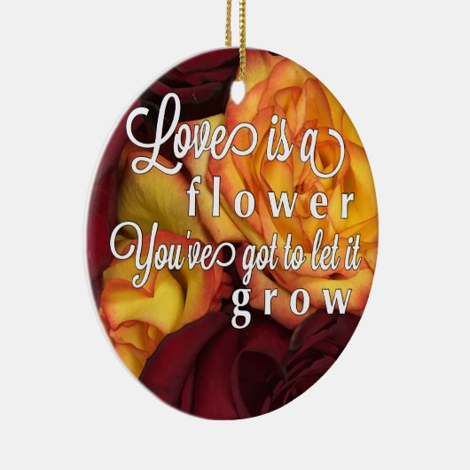 Liebe ist wie eine Blume Keramikornament (Rechts)