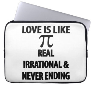Liebe ist wie Pi Real irrational und nie beendet Laptopschutzhülle