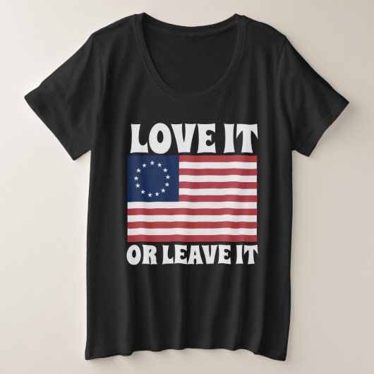 LIEBE IT ODER VERLASS IT BETSY ROSS USA T - SHIRT (Design vorne)