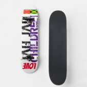 LIEBE JAH JAH KINDER Skateboard (Vorderseite)