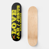 LIEBE JAH / JESUS Skateboard (Vorderseite)