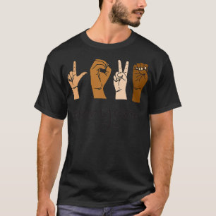 Liebe Jeder Sign Language Funny Liebe T-Shirt