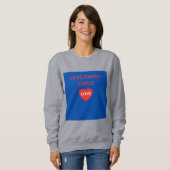 Liebe jedes Kind Herz Botschaft Sweatshirt (Vorne ganz)