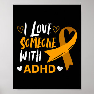 Liebe Jemand mit adhd Ribbon Bewusstsein Mental He Poster