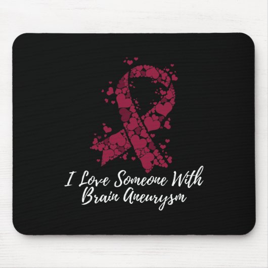 Liebe Jemand mit Gehirnaneurysma-Bewusstsein Mousepad (Vorne)