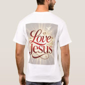 Liebe Jesus T-Shirt (Rückseite)
