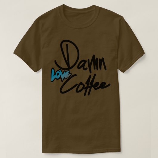 Liebe Kaffee 5 T-Shirt (Design vorne)