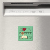 Liebe, Kaffee, Bücher - Farbe wählen Magnet (In Situ (Geschirrspüler))