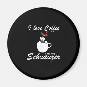 Liebe Kaffee und mein Schnauzer Hund Liebhaber Magnet