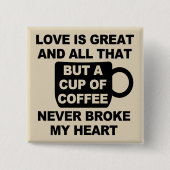 Liebe Kaffeepause Button (Vorderseite)