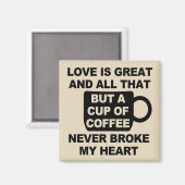 Liebe Kaffeepause Magnet (Vorderseite/Rückseite)