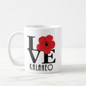 LIEBE Kalaheo Roter Hibiskus 11oz Kaffeetasse (Links)