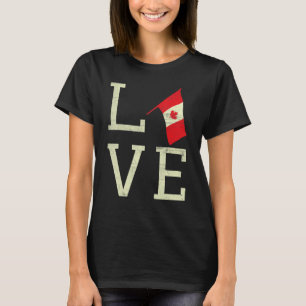 Liebe Kanada Tag Ahorn Stolz Kanadische Flagge Kan T-Shirt