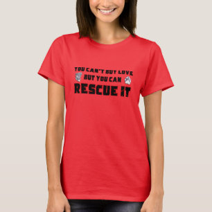 Liebe kann man nicht kaufen, aber man kann sie ret T-Shirt