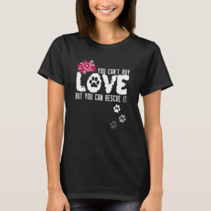 Liebe kann man nicht kaufen, aber man kann sie ret T-Shirt