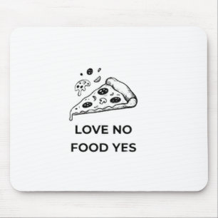 Liebe kein Essen ja Mousepad