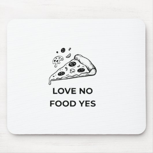 Liebe kein Essen ja Mousepad (Vorne)