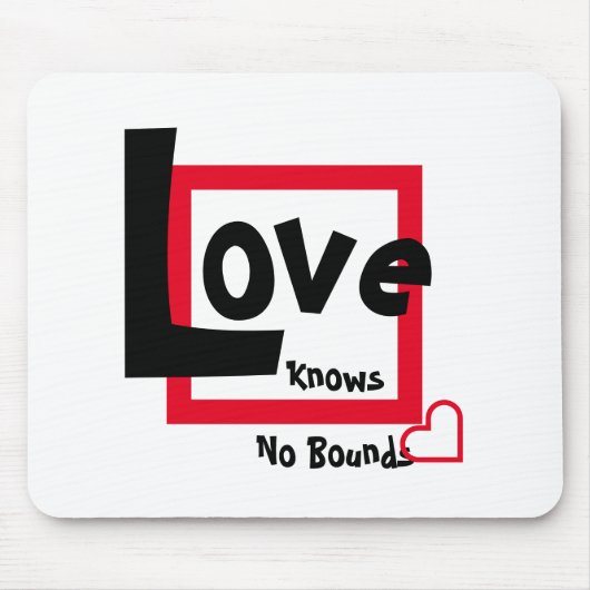 Liebe kennt keine Grenzen in Rot und Weiß Mousepad (Vorne)