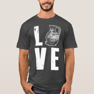 Liebe Keramik Clay handmade Pot Kiln Ceramist T-Shirt