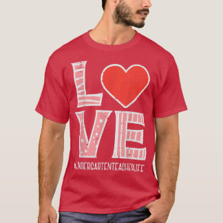 Liebe Kindergarten Lehrerin Valentinstag Valentine T-Shirt