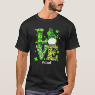 Liebe Koch Gnome Leopard St Patrick's Day Irish Sh T-Shirt