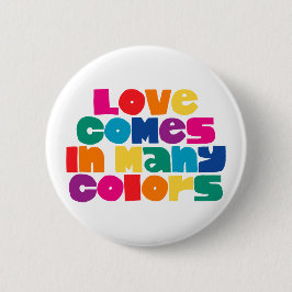 Liebe kommt in vielen Farben. Button