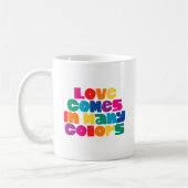 Liebe kommt in vielen Farben. Tasse (Links)