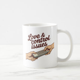 Liebe & Kontrollprobleme Beziehung Macht Humor Kaffeetasse