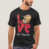 Liebe Kunstlehrer Herz Lustiger Lehrer Leben Valen T-Shirt (Vorderseite)