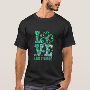 Liebe L&D Nurse Kleeblatt St Patricks Day Scrubs N T-Shirt