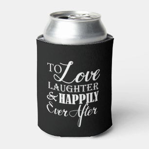 Liebe Lachen glücklich je nach Hochzeit Dosenkühler
